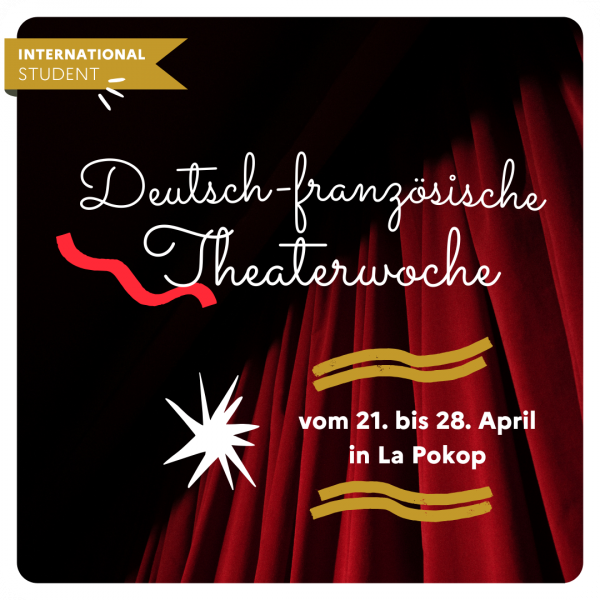 April 21 - 28 - Theater workshop in Strasbourg