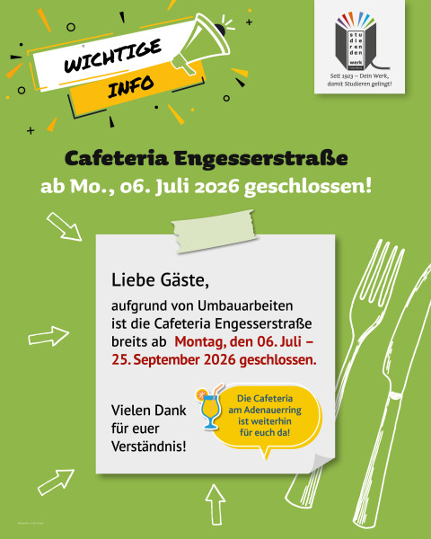 Cafeteria Engesserstrasse geschlossen ab 06. Juli 2026