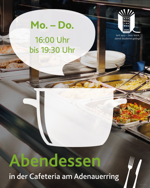 Das Abendessen ist zurück in der Cafeteria am Adenauerring!