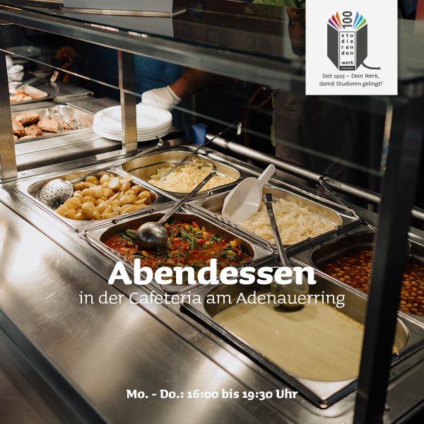 Dinner is back in the cafeteria on the Adenauerring!