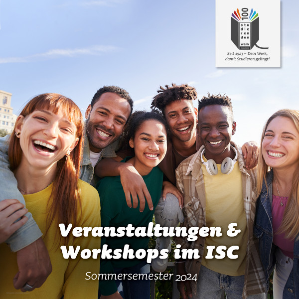 Die Veranstaltungen und Workshops des ISC: Das Programm für das Sommersemester 2024 ist jetzt online!