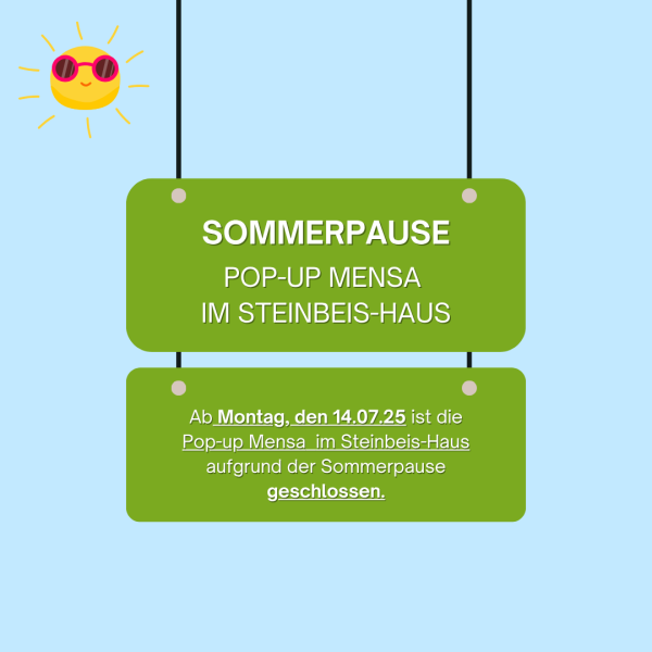 SOMMERPAUSE: Pop-up canteen in the Steinbeis-Haus